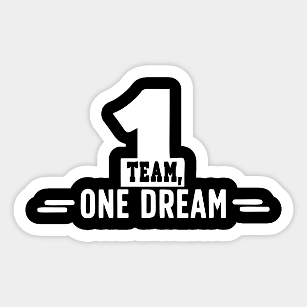 Team Quote One Team one Dream Sticker by AntiAntiFlorian